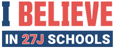 I Believe in 27J Schools